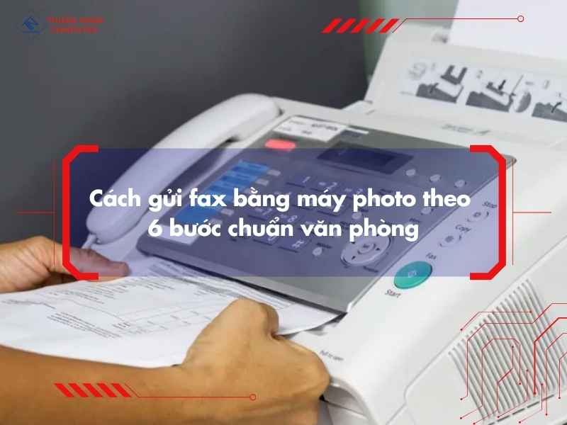 Điều kiện để gửi fax bằng máy photocopy