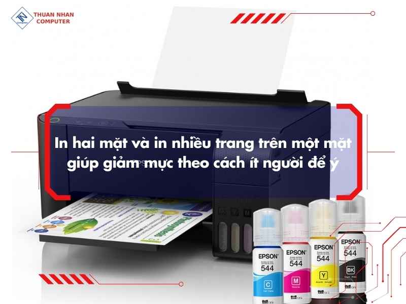 In hai mặt và in nhiều trang trên một mặt giúp giảm mực theo cách ít người để ý