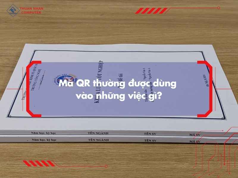 Mã QR thường được dùng vào những việc gì?