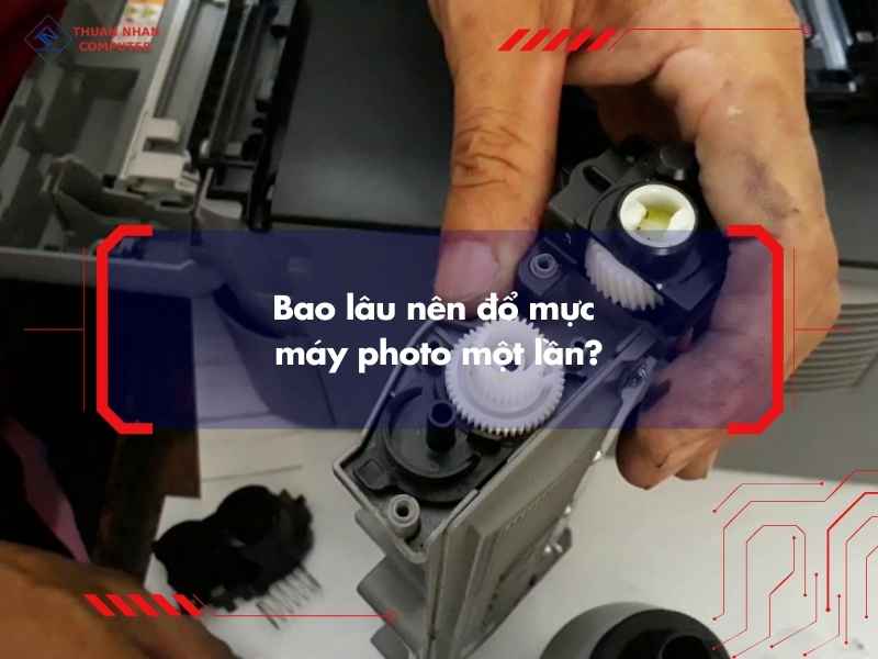 Bao lâu nên đổ mực máy photo một lần?