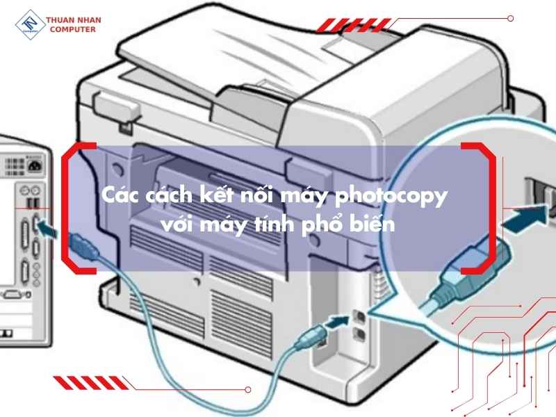 Điều kiện cần có để in từ máy tính ra máy photocopy
