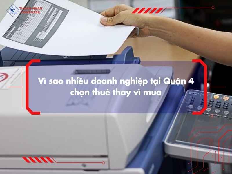 Đối tượng nào phù hợp nhất với dịch vụ thuê máy photocopy quận 4 ?