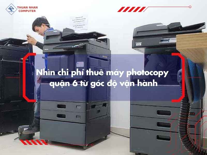 Những điểm lợi khi thuê máy tại Photocopy Thuận Nhân