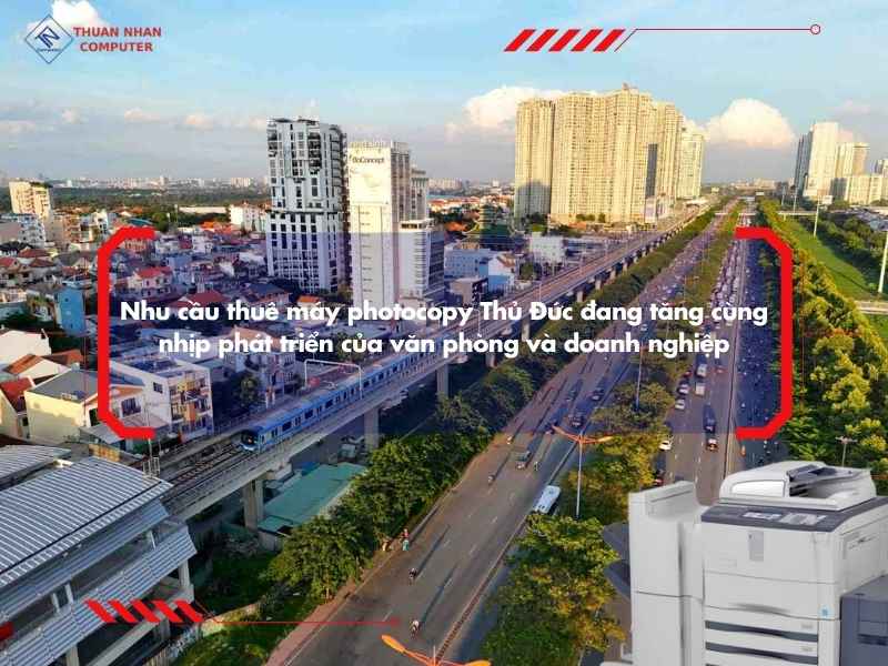 Nhu cầu thuê máy photocopy Thủ Đức đang tăng cùng nhịp phát triển của văn phòng và doanh nghiệp